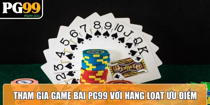 Game Bài PG99 – Trải Nghiệm Giải Trí Phòng 3D Đỉnh Cao Nhất