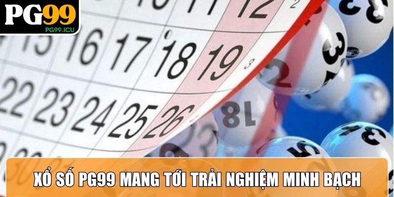 Xổ Số PG99 Đỉnh Cao Dành Cho Người Yêu Con Số May Mắn